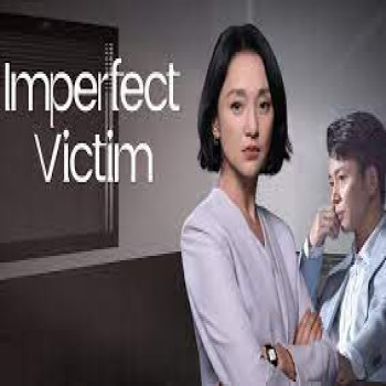 ซีรีส์สะท้อนความจริงเรื่อง Imperfect Victim (2023) เปิดแฟ้มคดี เหยื่อปริศนา