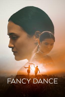 Fancy Dance (2024) Apple TV+ บรรยายไทย
