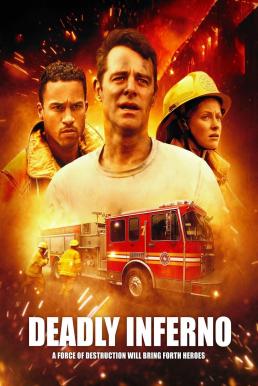 Deadly Inferno (2016) HDTV บรรยายไทย