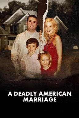 A Deadly American Marriage ชีวิตคู่ถึงฆาต (2025) NETFLIX